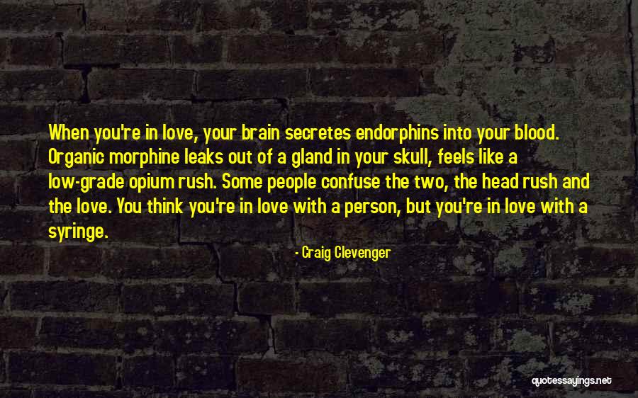 Organic Love Quotes By Craig Clevenger