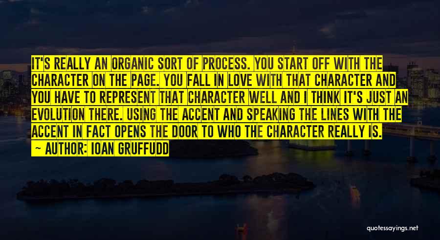 Organic Love Quotes By Ioan Gruffudd