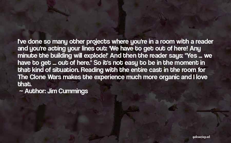 Organic Love Quotes By Jim Cummings