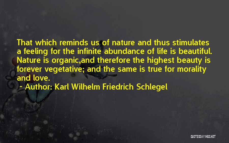 Organic Love Quotes By Karl Wilhelm Friedrich Schlegel