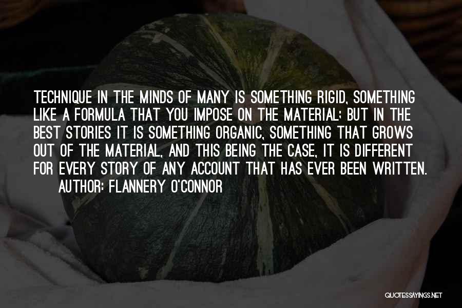 Organic Material Quotes By Flannery O'Connor