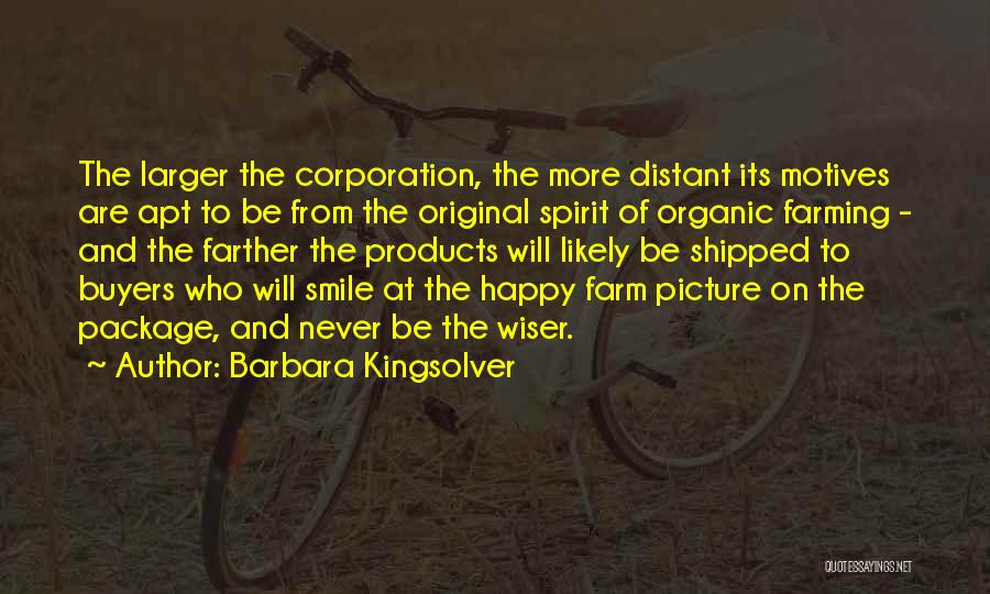 Organic Products Quotes By Barbara Kingsolver