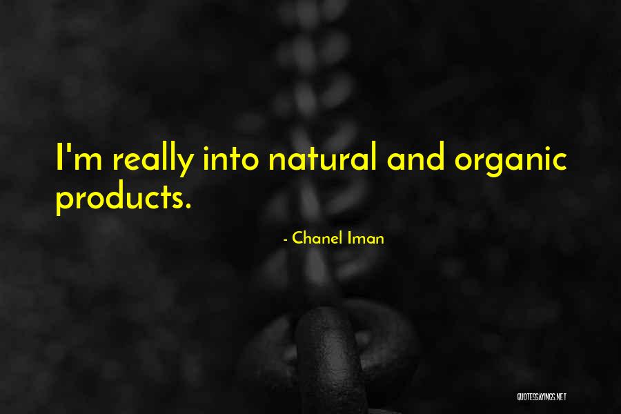 Organic Products Quotes By Chanel Iman