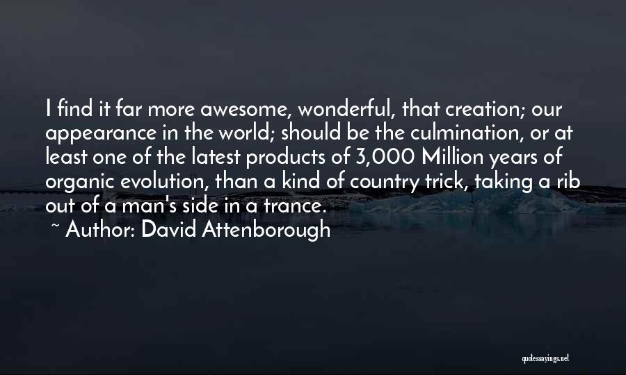 Organic Products Quotes By David Attenborough