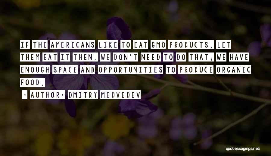Organic Products Quotes By Dmitry Medvedev