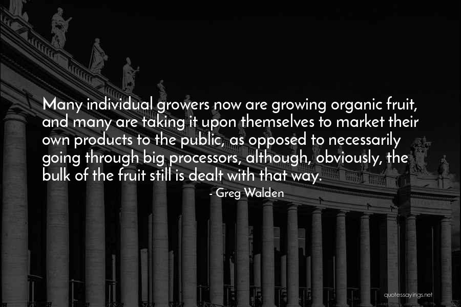 Organic Products Quotes By Greg Walden