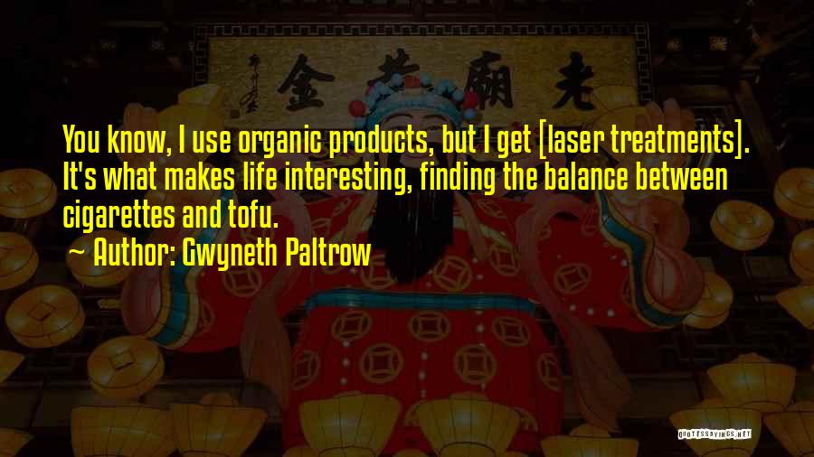 Organic Products Quotes By Gwyneth Paltrow