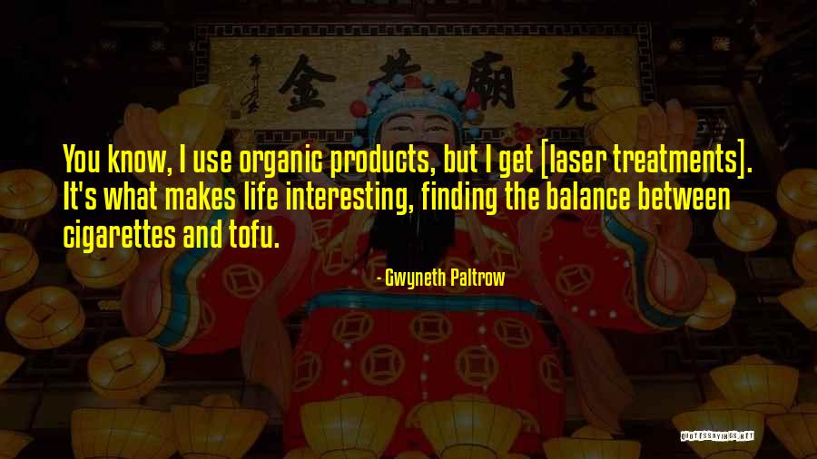 Organic Products Quotes By Gwyneth Paltrow