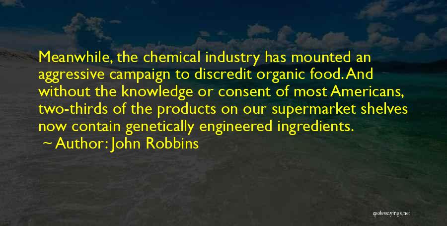 Organic Products Quotes By John Robbins