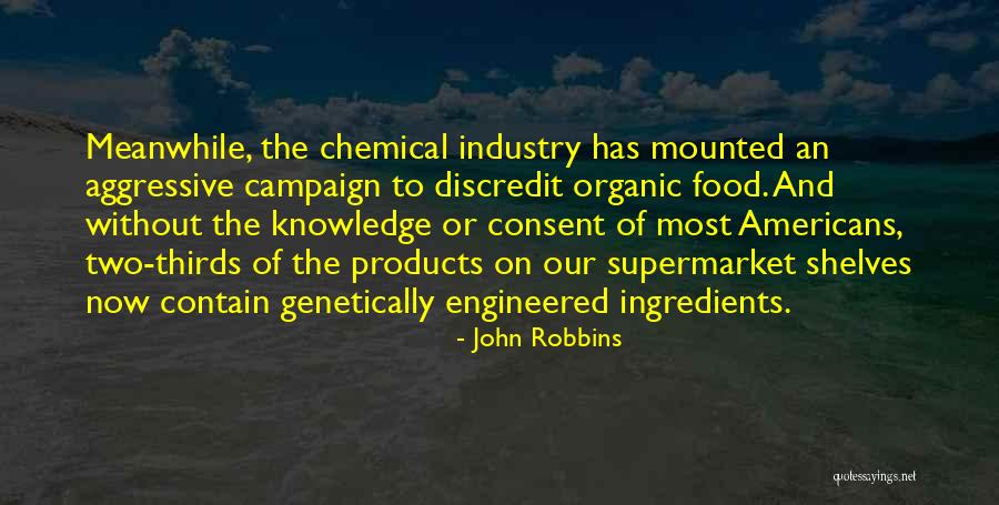 Organic Products Quotes By John Robbins