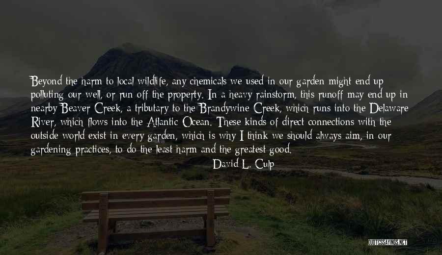 Organic Quotes By David L. Culp Organic Quotes By David L. Culp