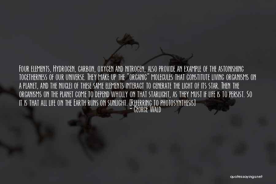 Organic Quotes By George Wald Organic Quotes By George Wald