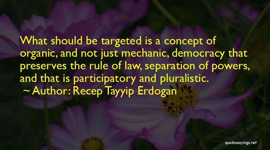 Organic Quotes By Recep Tayyip Erdogan
