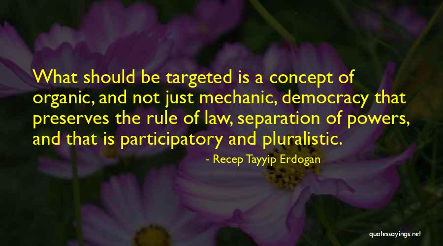 Organic Quotes By Recep Tayyip Erdogan