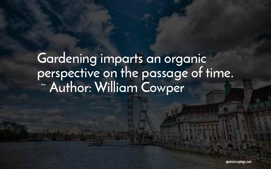 Organic Quotes By William Cowper