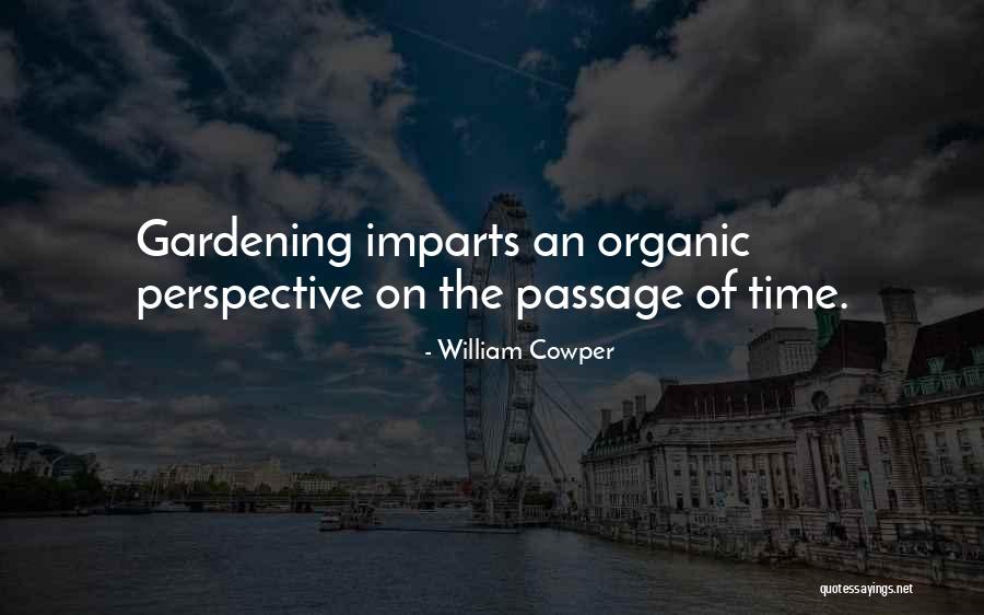 Organic Quotes By William Cowper