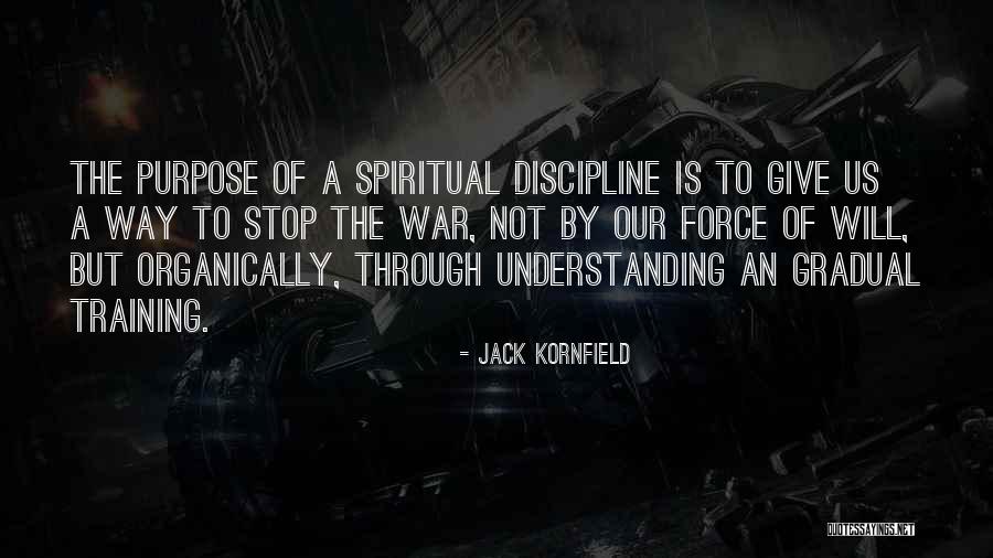 Organically Quotes By Jack Kornfield Organically Quotes By Jack Kornfield
