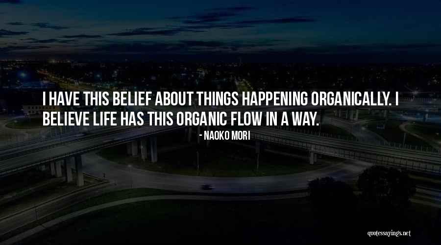 Organically Quotes By Naoko Mori Organically Quotes By Naoko Mori