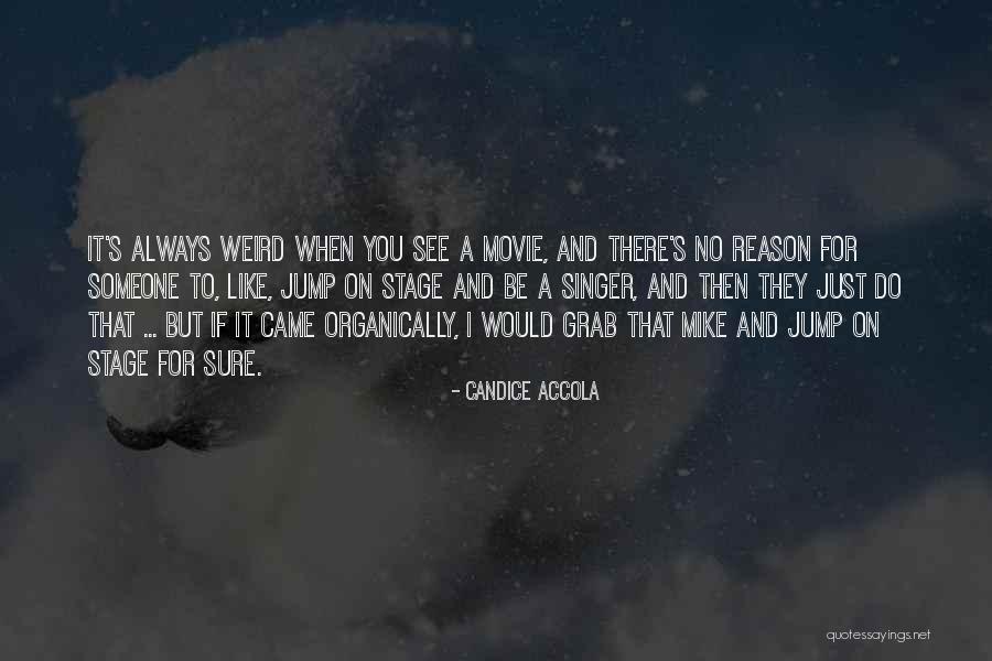 Organically Yours Quotes By Candice Accola Organically Yours Quotes By Candice Accola