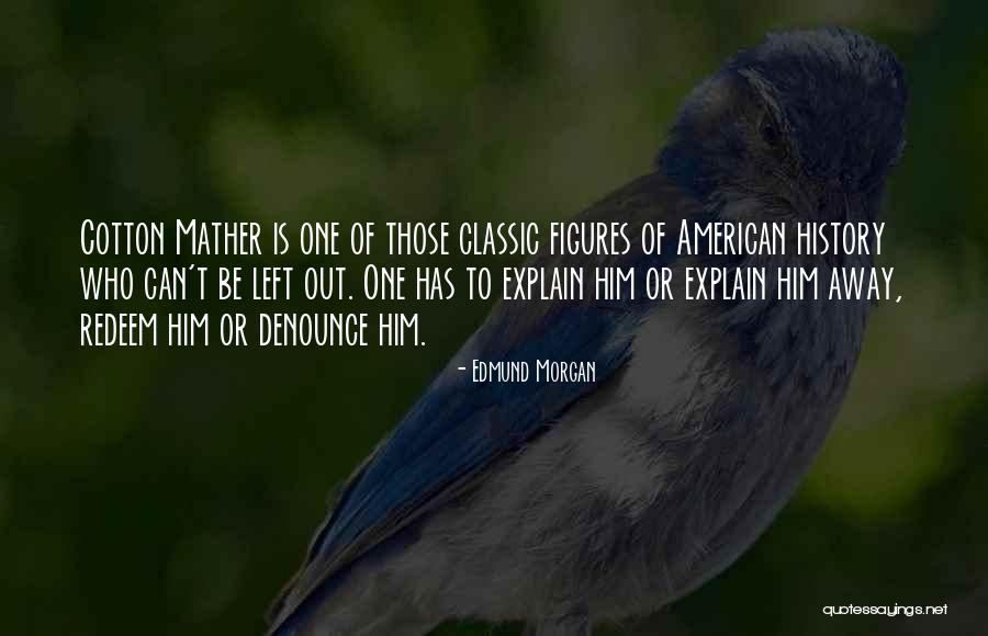 Organico Definicion Quotes By Edmund Morgan Organico Definicion Quotes By Edmund Morgan