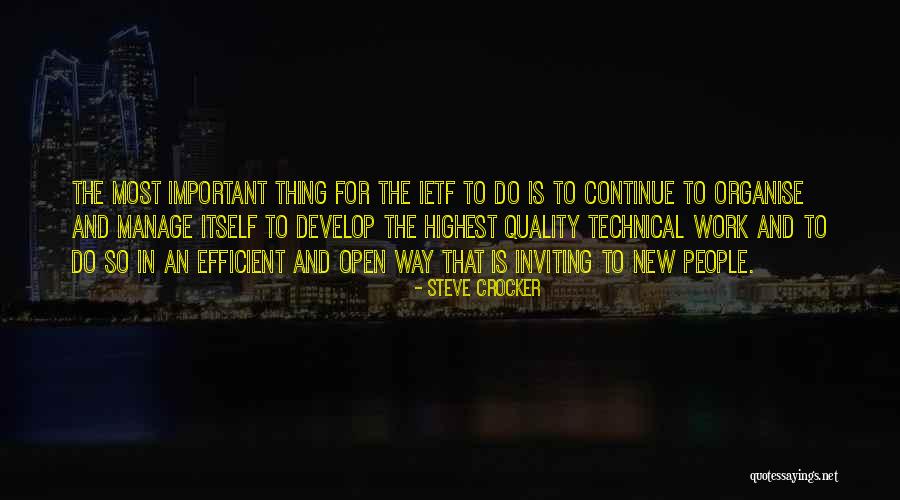 Organise Quotes By Steve Crocker