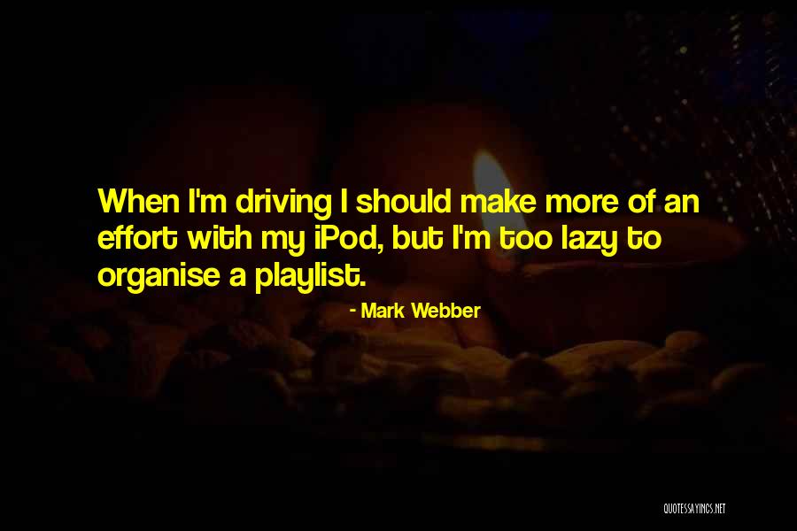 Organise Your Quotes By Mark Webber Organise Your Quotes By Mark Webber
