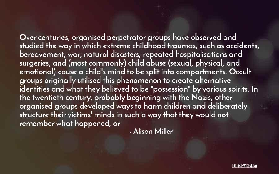 Organised Abuse Quotes By Alison Miller