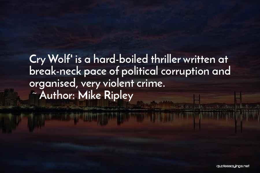 Organised Crime Quotes By Mike Ripley