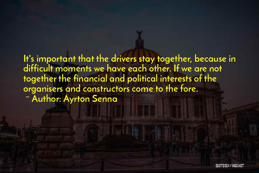 Organisers Quotes By Ayrton Senna