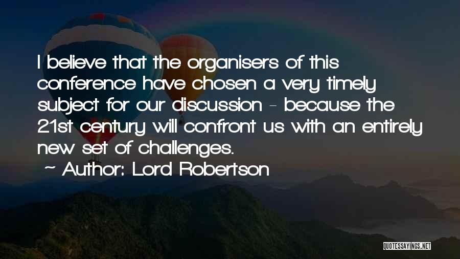 Organisers Quotes By Lord Robertson