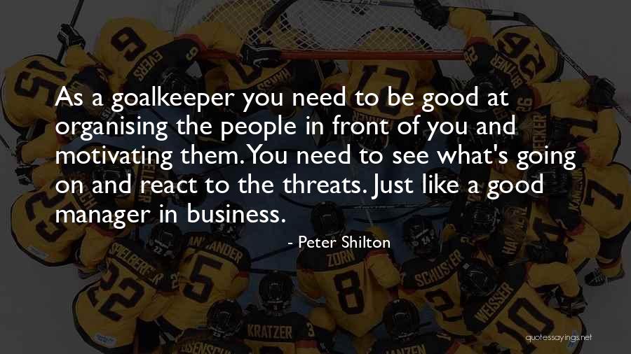 Organising My Quotes By Peter Shilton Organising My Quotes By Peter Shilton