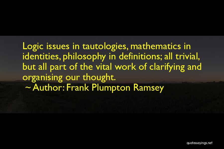 Organising Quotes By Frank Plumpton Ramsey