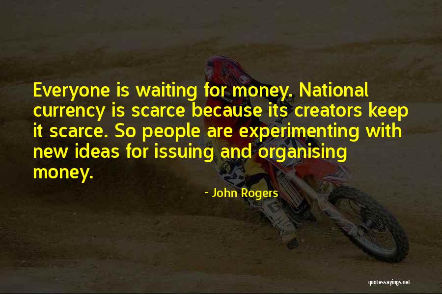 Organising Quotes By John Rogers