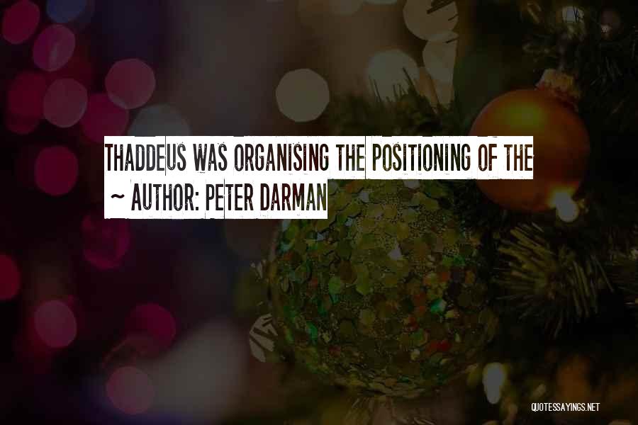 Organising Quotes By Peter Darman