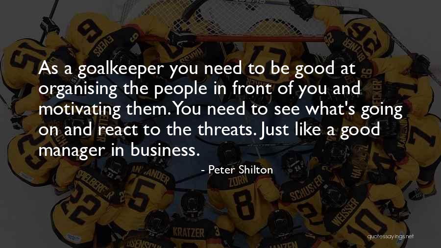 Organising Quotes By Peter Shilton