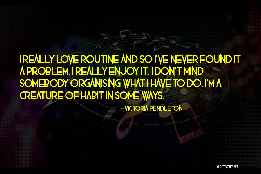 Organising Quotes By Victoria Pendleton