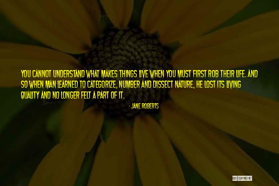 Organismos Da Quotes By Jane Roberts Organismos Da Quotes By Jane Roberts