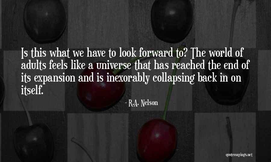 Organismos Productores Quotes By R.A. Nelson Organismos Productores Quotes By R.A. Nelson