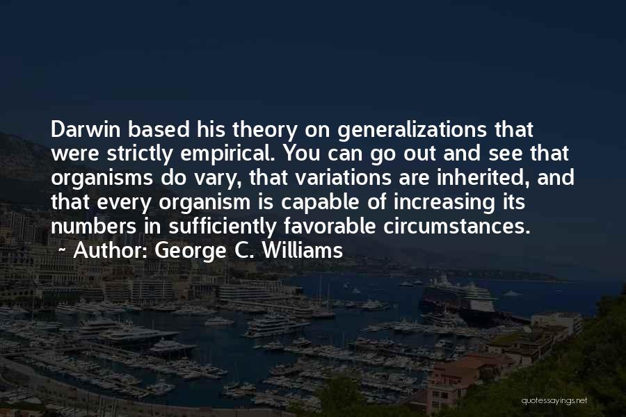 Organisms Quotes By George C. Williams