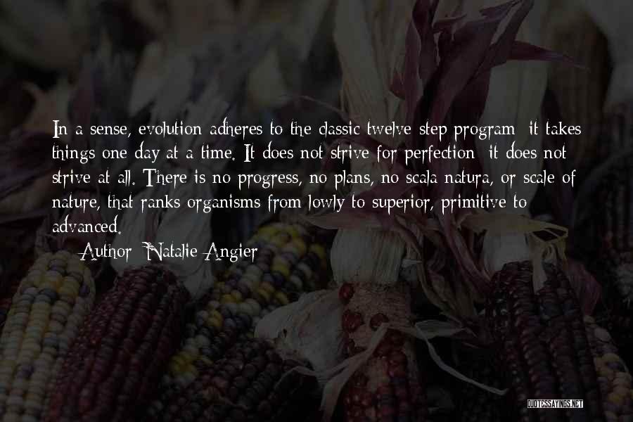 Organisms Quotes By Natalie Angier