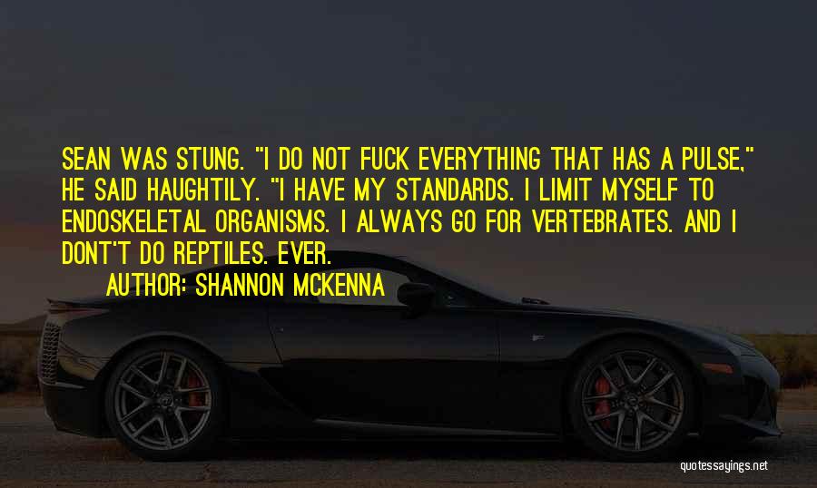 Organisms Quotes By Shannon McKenna