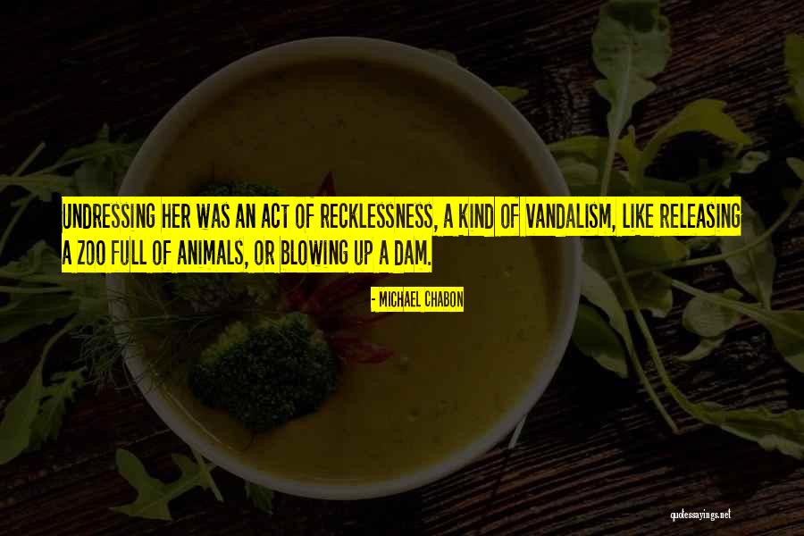 Organismul Animal Quotes By Michael Chabon Organismul Animal Quotes By Michael Chabon