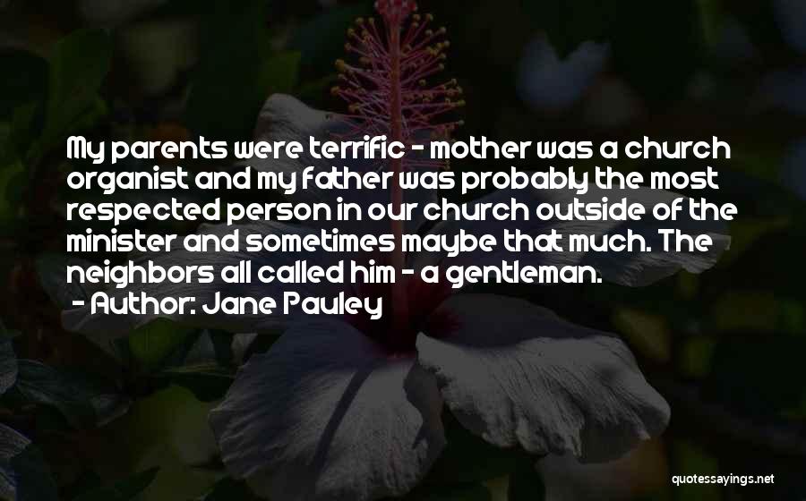 Organist Quotes By Jane Pauley