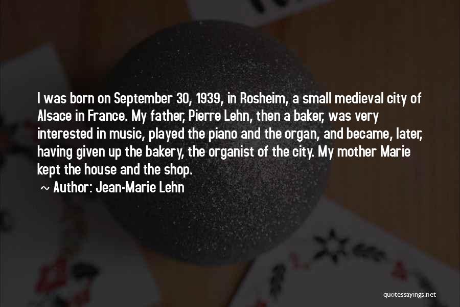 Organist Quotes By Jean-Marie Lehn