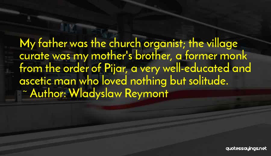 Organist Quotes By Wladyslaw Reymont