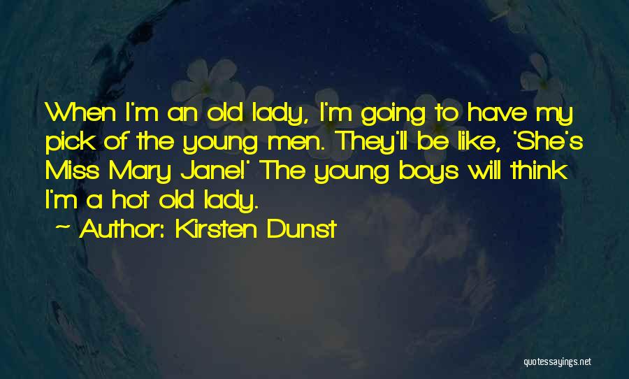 Organizare De Santier Quotes By Kirsten Dunst