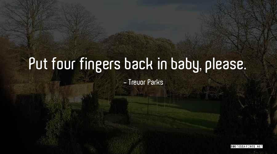 Organizarea Apararii Quotes By Trevor Parks Organizarea Apararii Quotes By Trevor Parks