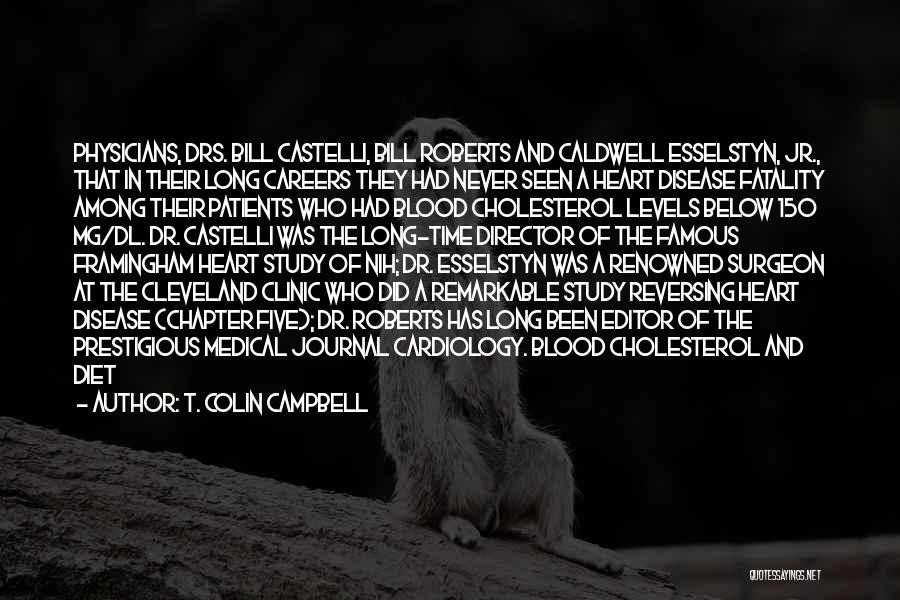 Organizarea Locului Quotes By T. Colin Campbell