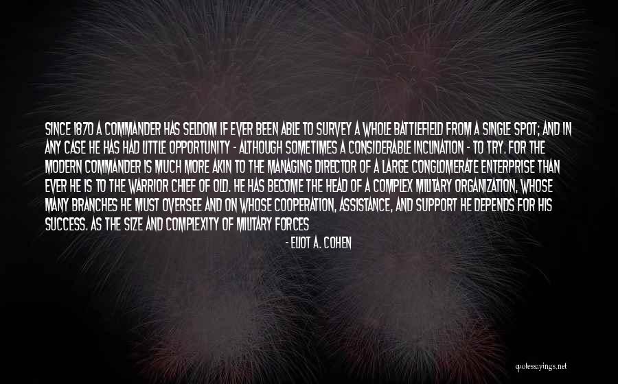 Organization And Success Quotes By Eliot A. Cohen Organization And Success Quotes By Eliot A. Cohen