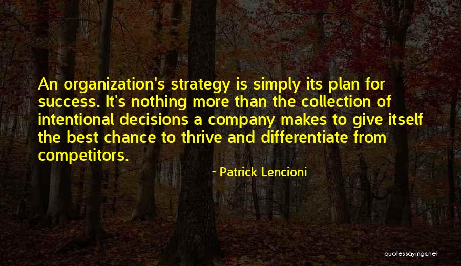 Organization And Success Quotes By Patrick Lencioni